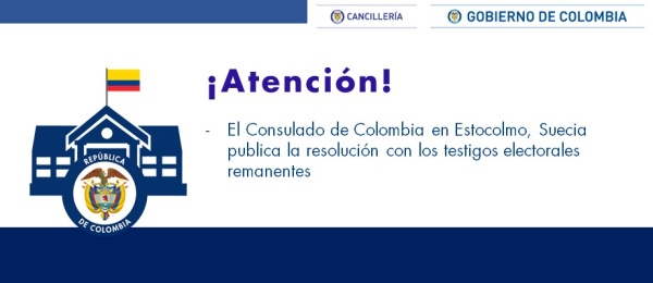 Consulado de Colombia en Estocolmo, Suecia publica la resolución con los testigos electorales remanentes