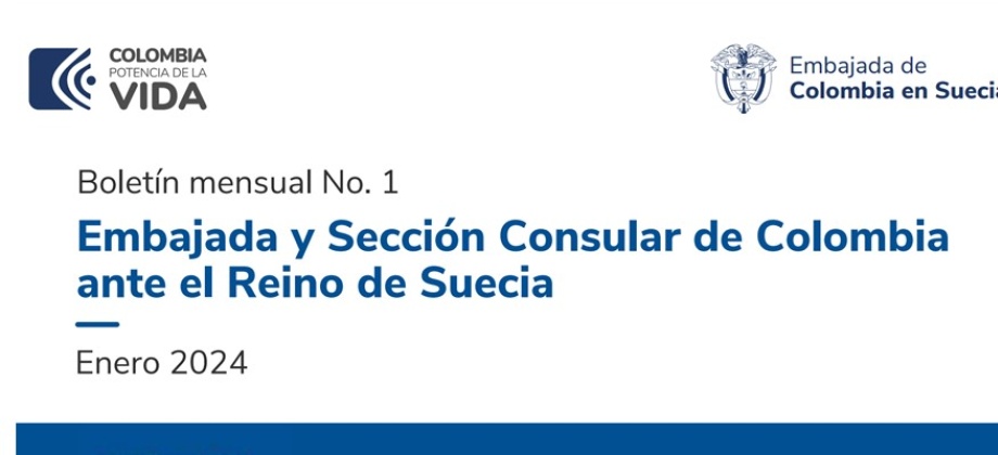 Boletín mensual No. 1 de la Embajada y Sección Consular de Colombia ante el Reino de Suecia