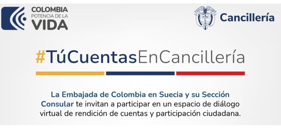 Embajada de Colombia en Suecia y su sección consular invitan a participar en la Rendición de Cuentas este 20 de octubre de 2023